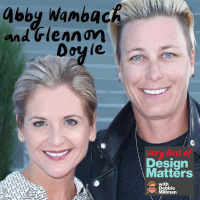Best of Design Matters: Glennon Doyle  Abby Wambach 