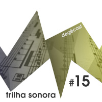 #15 – Trilha sonora