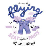 361 - When to Go with The Flow and When to Make Things Happen with Zac Gorman