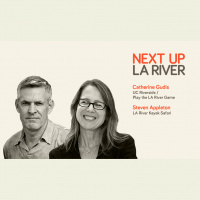 Next Up: The LA River Mini-Session #3 with Steven Appleton and Catherine Gudis