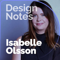 Asking, How Does It Make You Feel?— Isabelle Olsson on Designing Google Hardware