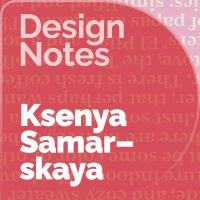 Owning Your Values: Ksenya Samarskaya on How Typography Encodes and Decodes Identity