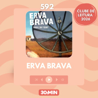 592: Erva Brava, de Paulliny Tort
