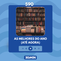 590: As melhores do ano (até agora)