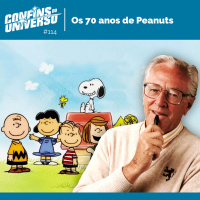 Confins do Universo 114 – Os 70 anos de Peanuts
