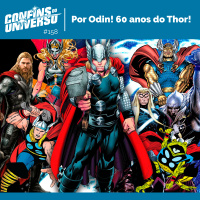 Confins do Universo 158 - Por Odin! 60 anos do Thor!