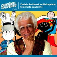 Confins do Universo 146 - Ziraldo: Do Pererê ao Maluquinho, tem muito quadrinho!