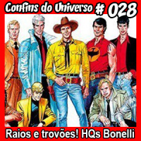 Confins do Universo 028 – Raios e trovões! HQs Bonelli