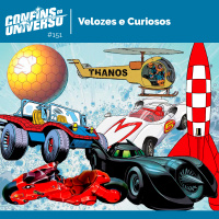 Confins do Universo 151 - Velozes e Curiosos
