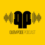 Quem Pode Podcast