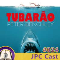 JPC Cast 024 – Tubarão