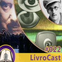 LivroCast 022 – 1984
