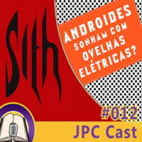 JPC Cast 012 – Livro dos Sith e Androides Sonham com Ovelhas Elétricas?