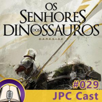 JPC Cast 029 – Os Senhores dos Dinossauros