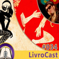 LivroCast 034 – Tico Santa Cruz