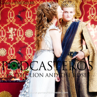 Podcasteros #08: The Lion and the Rose