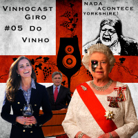 Vinhocast #05 – Giro do Vinho