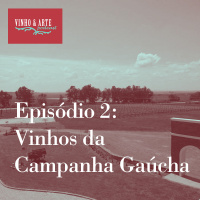 002 - Vinhos Da Campanha Gaúcha