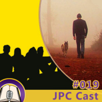 JPC Cast 019 – Uma Longa Queda e O Homem do Bosque