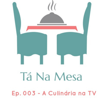 Ta Na Mesa Podcast