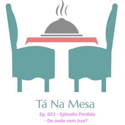 Ta Na Mesa Podcast