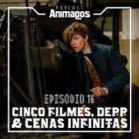 Episódio #16 – Cinco filmes, Depp  cenas infinitas
