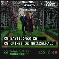 Episódio #36 - Os bastidores de Os Crimes de Grindelwald