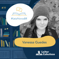 LeiaNovosBR 19 – Vanessa Guedes