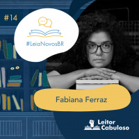 LeiaNovosBR 14 – Fabiana Ferraz