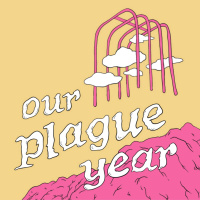 News about books and tours, and Our Plague Year