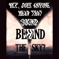 287 - Hey, Does Anyone Hear That Sound Behind the Sky?