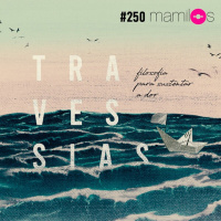 Travessias - filosofia para sustentar a dor