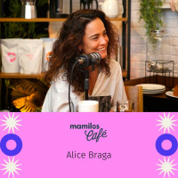 Mamilos Café #13 - Alice Braga: pressionam atores para terem seguidores porque só assim vão conseguir papéis”