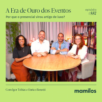 A Era de Ouro dos Eventos: Por que o presencial virou artigo de luxo? | Mamilos #557