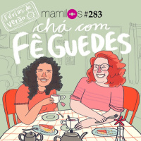 Chá com Fê Guedes