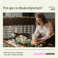 Por que rituais importam?