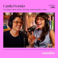 Como Camila Fremder transformou noias em conteúdo de sucesso?