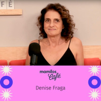 Mamilos Café #3 - Denise Fraga num papo sobre amor, samba, teatro e a magia das histórias ordinárias do dia a dia