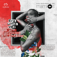 Ep. 5 - Era uma vez... um príncipe encantado