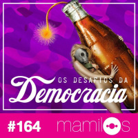#164 - Os Desafios da Democracia