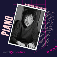 Mamilos Cultura 24: Livro “Piano Mecânico” - A tirania da racionalidade