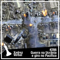 Xadrez Verbal #286 Putin e Zelensky buscam apoio