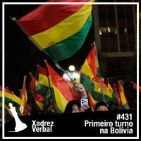 Xadrez Verbal #431 Eleições na Bolívia