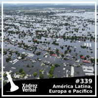 Xadrez Verbal #339 Barragem de Nova Kakhovka