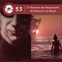 O Teorema da Descoberta de Shannon no Brasil (Derivadas #53)
