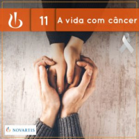 A vida com Câncer (Reimagine o Câncer #11)