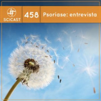 Psoríase: entrevista (SciCast #458)