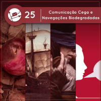 Comunicação Cega e Navegações Biodegradadas (Derivadas #25)