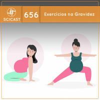 Exercícios em populações especiais: Gestantes (SciCast #656)