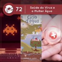 Saúde do Vírus e a Mulher Água (Derivadas #72)